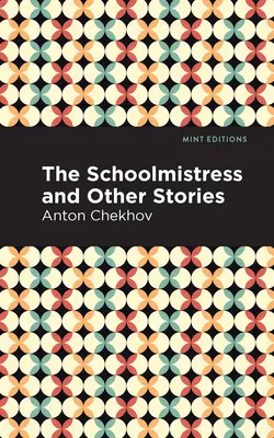 La maîtresse d'école et autres histoires - The Schoolmistress and Other Stories