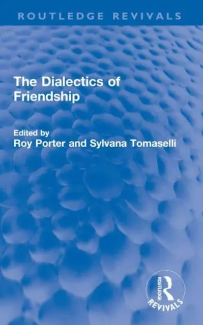 La dialectique de l'amitié - The Dialectics of Friendship