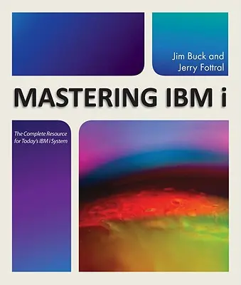 Maîtrise de l'IBM i - Mastering IBM i