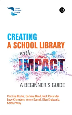 Créer une bibliothèque scolaire avec un impact : Un guide pour les débutants - Creating a School Library with Impact: A Beginners Guide