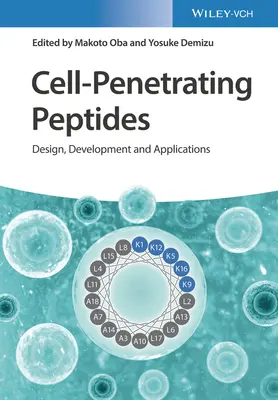 Peptides pénétrant dans les cellules : Conception, développement et applications - Cell-Penetrating Peptides: Design, Development and Applications