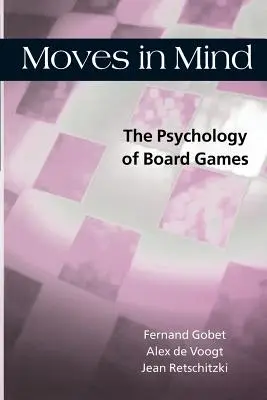 Moves in Mind : La psychologie des jeux de société - Moves in Mind: The Psychology of Board Games