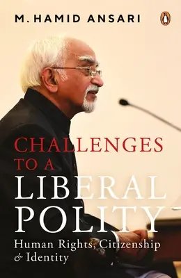 Les défis d'une politique libérale : droits de l'homme, citoyenneté et identité - Challenges to a Liberal Polity: Human Rights, Citizenship and Identity