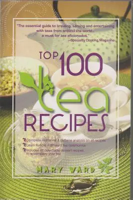 Les 100 meilleures recettes de thé - Top 100 Tea Recipes