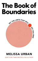 Livre des limites - Fixez les limites qui vous libéreront - Book of Boundaries - Set the limits that will set you free