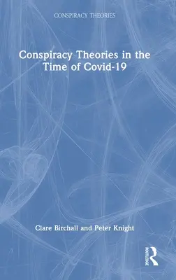 Les théories du complot à l'époque du Covid-19 - Conspiracy Theories in the Time of Covid-19