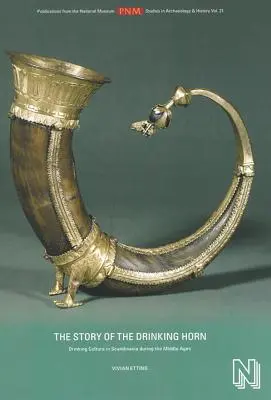 Histoire de la corne à boire - La culture de la boisson en Scandinavie au Moyen Âge - Story of the Drinking Horn - Drinking Culture in Scandinavia During the Middle Ages