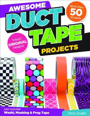 Projets géniaux avec du ruban adhésif - Awesome Duct Tape Projects