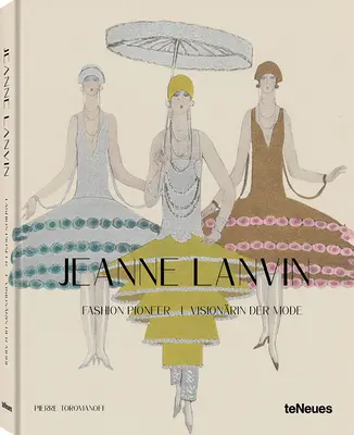 Jeanne Lanvin : pionnière de la mode - Jeanne Lanvin: Fashion Pioneer