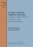 Étude de la géométrie algébrique dérivée - Volume II : Déformations, théorie de Lie et géométrie formelle - Study in Derived Algebraic Geometry - Volume II: Deformations, Lie Theory and Formal Geometry