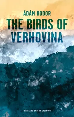 Les oiseaux de Verhovina - Birds of Verhovina