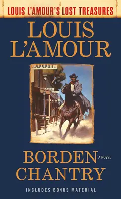 Borden Chantry (Les trésors perdus de Louis l'Amour) - Borden Chantry (Louis l'Amour's Lost Treasures)