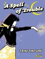 Le charme des ennuis - Spell of Trouble