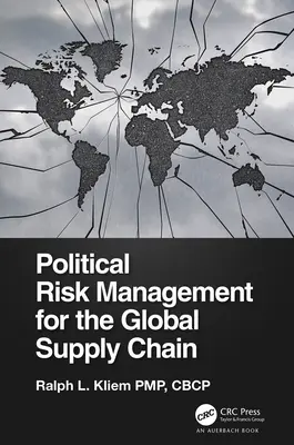 Gestion du risque politique pour la chaîne d'approvisionnement mondiale - Political Risk Management for the Global Supply Chain