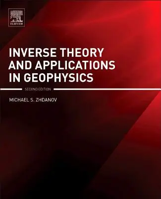 Théorie inverse et applications en géophysique - Inverse Theory and Applications in Geophysics