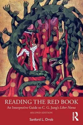 Lire le Livre Rouge : Guide d'interprétation du Liber Novus de C. G. Jung - Reading the Red Book: An Interpretive Guide to C. G. Jung's Liber Novus