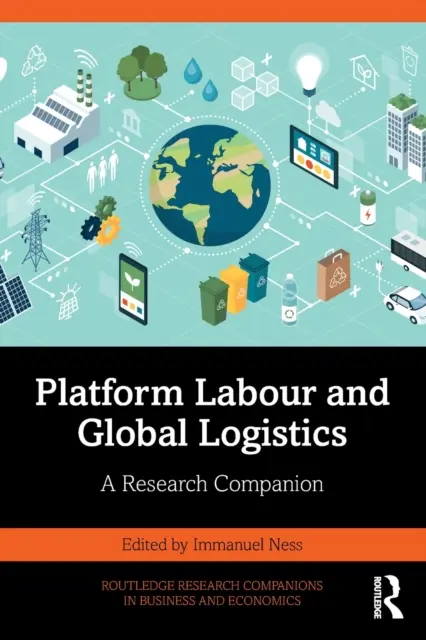 Plate-forme de travail et logistique mondiale : A Research Companion - Platform Labour and Global Logistics: A Research Companion