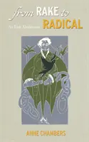 Du râteau au radical : Une abolitionniste irlandaise - From Rake to Radical: An Irish Abolitionist