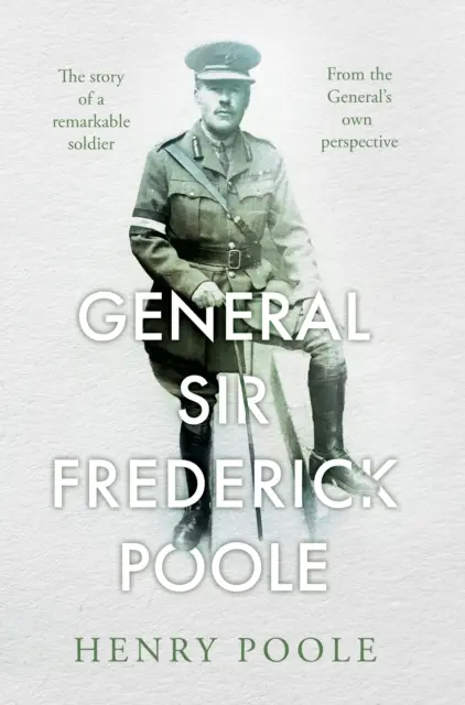 Général Sir Frederick Poole - General Sir Frederick Poole