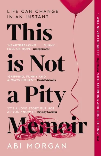 This is Not a Pity Memoir - Le best-seller déchirant et plein d'espoir de l'auteur de The Split. - This is Not a Pity Memoir - The heartbreaking and life-affirming bestseller from the writer of The Split