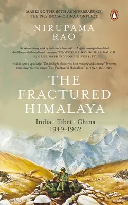 L'Himalaya fracturé : Inde Tibet Chine 1949-1962 - The Fractured Himalaya: India Tibet China 1949-1962