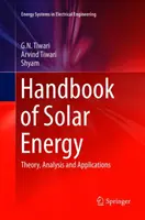 Manuel de l'énergie solaire : Théorie, analyse et applications - Handbook of Solar Energy: Theory, Analysis and Applications