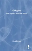 Le goujon : Le petit poisson d'eau douce préféré des pêcheurs à la ligne - Gudgeon: The Angler's Favourite Tiddler