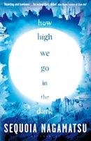 Jusqu'où allons-nous dans l'obscurité ? - How High We Go in the Dark