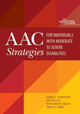 Aac Strategies for Individuals with Moderate to Severe Disabilities [With CDROM] (en anglais) - Aac Strategies for Individuals with Moderate to Severe Disabilities [With CDROM]