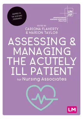 Évaluer et prendre en charge le patient souffrant d'une maladie aiguë pour les infirmières associées - Assessing and Managing the Acutely Ill Patient for Nursing Associates