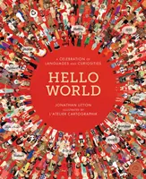 Hello World - Une célébration des langues et des curiosités - Hello World - A Celebration of Languages and Curiosities