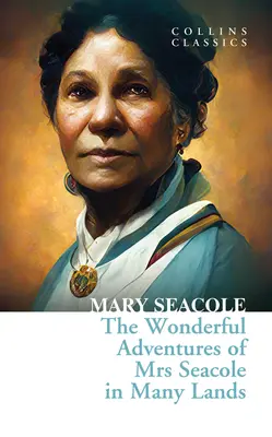 Les merveilleuses aventures de Mme Seacole dans de nombreux pays - The Wonderful Adventures of Mrs Seacole in Many Lands