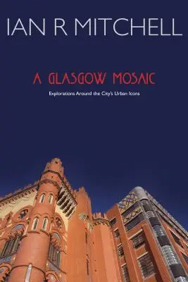 Mosaïque de Glasgow - Icônes culturelles de la ville - Glasgow Mosaic - Cultural Icons of the City