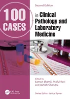 100 cas de pathologie clinique et de médecine de laboratoire - 100 Cases in Clinical Pathology and Laboratory Medicine