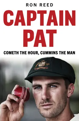 Capitaine Pat : L'heure arrive, Cummins est l'homme - Captain Pat: Cometh the Hour, Cummins the Man