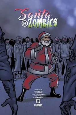 Le Père Noël contre les zombies, 1 - Santa Vs Zombies, 1