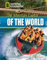 Capitale mondiale de l'aventure + Livre avec Multi-ROM - Footprint Reading Library 1300 - Adventure Capital of the World + Book with Multi-ROM - Footprint Reading Library 1300