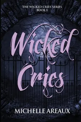 Les cris méchants - Wicked Cries