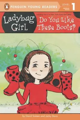 La petite coccinelle : Tu aimes ces bottes ? - Ladybug Girl: Do You Like These Boots?