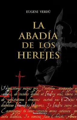 La Abada de Los Herejes / L'abbaye des hérétiques - La Abada de Los Herejes / Abbey of Heretics