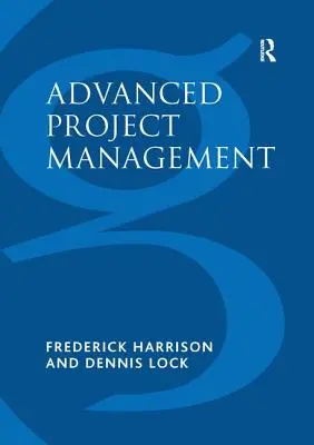 Gestion de projet avancée : Une approche structurée - Advanced Project Management: A Structured Approach