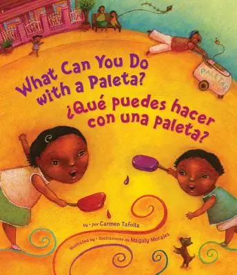 Qu Puedes Hacer Con Una Paleta (Qu'est-ce qu'on peut faire avec une paleta ? édition espagnole) - Qu Puedes Hacer Con Una Paleta? (What Can You Do with a Paleta Spanish Edition )