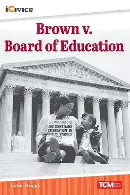 Brown V. Board of Education : Le chemin vers une décision historique - Brown V. Board of Education: The Road to a Landmark Decision