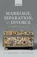 Mariage, séparation et divorce en Angleterre, 1500-1700 - Marriage, Separation, and Divorce in England, 1500-1700