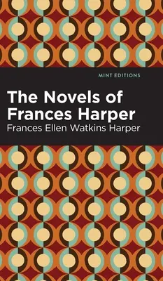 Les romans de Frances Harper - The Novels of Frances Harper