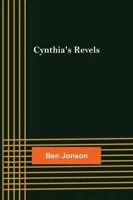 Les réjouissances de Cynthia - Cynthia's Revels