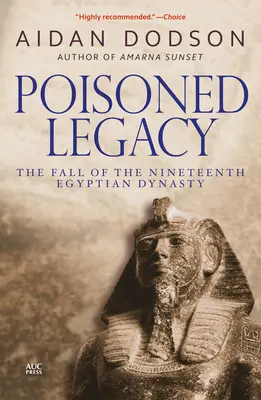 L'héritage empoisonné : La chute de la dix-neuvième dynastie égyptienne - Poisoned Legacy: The Fall of the Nineteenth Egyptian Dynasty