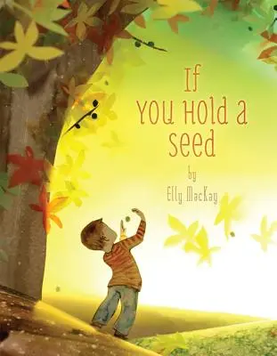 Si tu tiens une graine - If You Hold a Seed