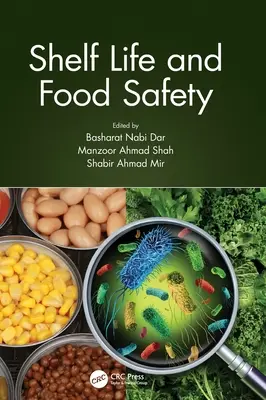 Durée de conservation et sécurité alimentaire - Shelf Life and Food Safety