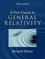 Premier cours de relativité générale (Schutz Bernard (Cardiff University)) - First Course in General Relativity (Schutz Bernard (Cardiff University))